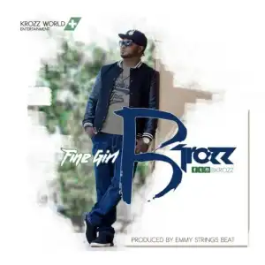 Bkrozz - Fine Girl